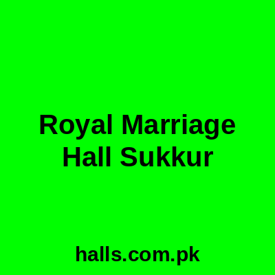 Royal Marriage Hall Sukkur