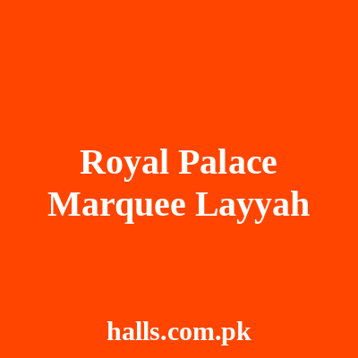 Royal Palace Marquee Layyah