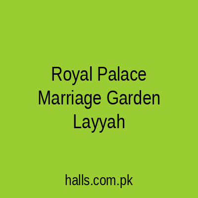 Royal palace Marriage garden Layyah