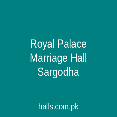 Royal Palace Marrige Hall Sargodha