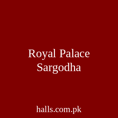 Royal Palace Sargodha