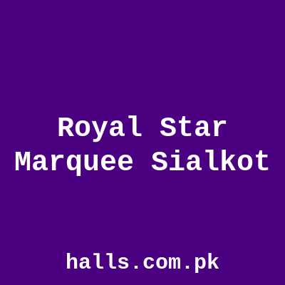 Royal Star Marquee Sialkot