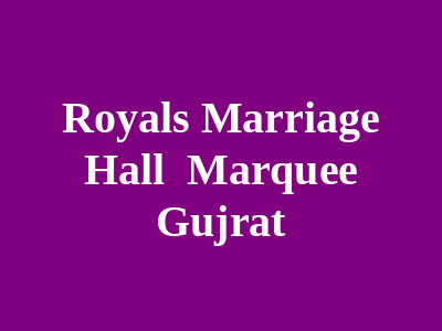 Royal's Marriage Hall & Marquee Gujrat
