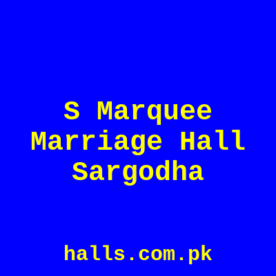 6S Marquee Marriage Hall Sargodha