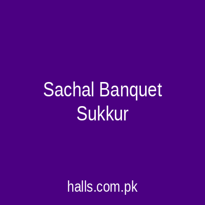 Sachal Banquet Sukkur