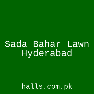 Sada Bahar Lawn Hyderabad