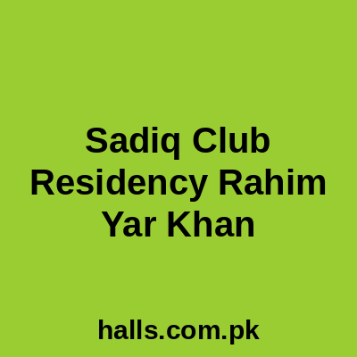 Sadiq club residency Rahim Yar Khan