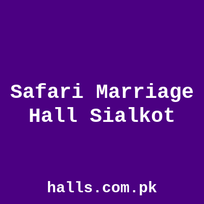 Safari Marriage Hall Sialkot