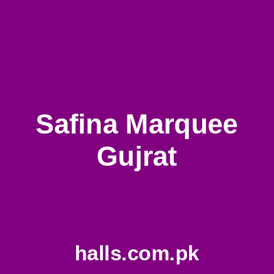 Safina Marquee Gujrat