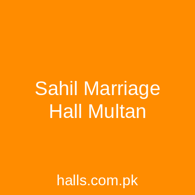 Sahil Marriage Hall Multan