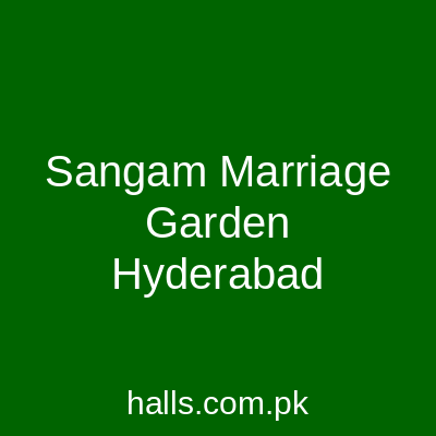 Sangam Marriage Garden Hyderabad