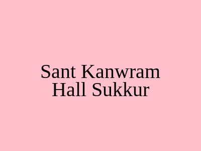 Sant Kanwram Hall Sukkur