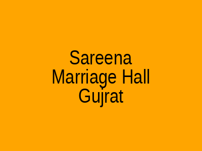 Sareena Marriage Hall Gujrat