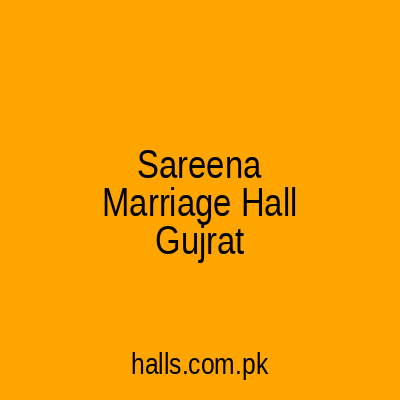 Sareena Marriage Hall Gujrat