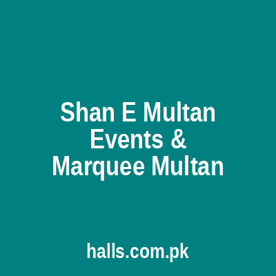 Shan e Multan Events & Marquee Multan