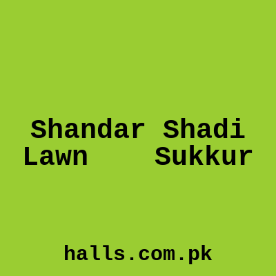 SHANDAR SHADI LAWN Sukkur