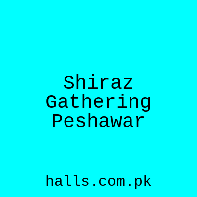 Shiraz Gathering Peshawar