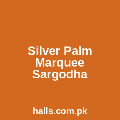 Silver Palm Marquee Sargodha