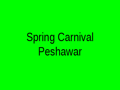 Spring Carnival Peshawar