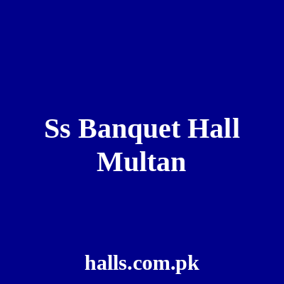 SS Banquet Hall Multan