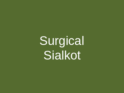 Surgical Sialkot