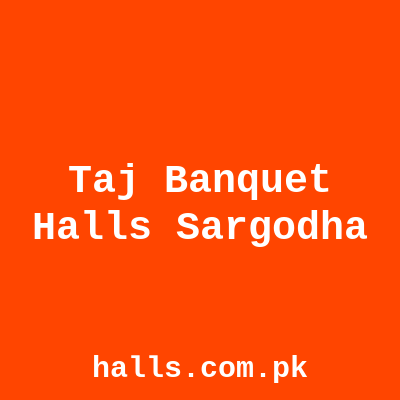 Taj Banquet Halls Sargodha