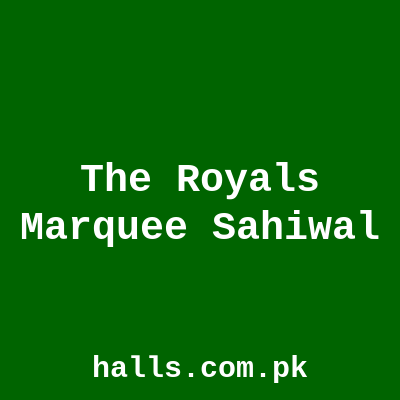 The Royal's Marquee Sahiwal