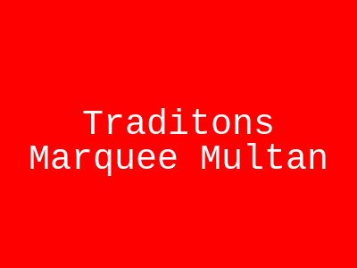 Traditons Marquee Multan