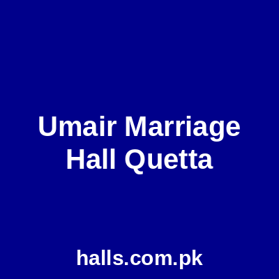 Umair marriage hall Quetta