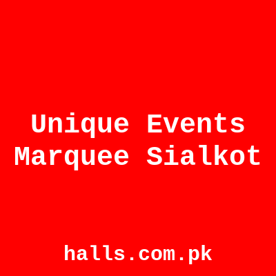 UNIQUE EVENTS MARQUEE Sialkot