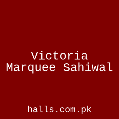 Victoria Marquee Sahiwal