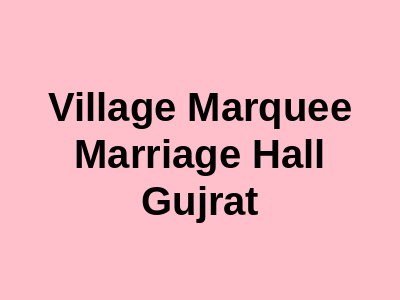 Village Marquee & Marriage Hall Gujrat