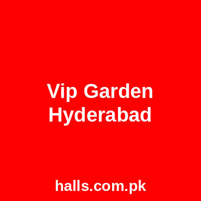 V.I.P Garden Hyderabad