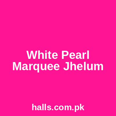 White Pearl Marquee Jhelum