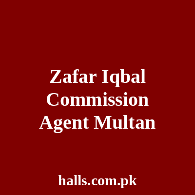 Zafar Iqbal Commission Agent Multan