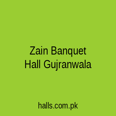 Zain Banquet Hall Gujranwala