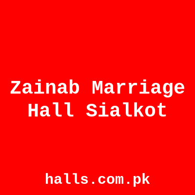 Zainab Marriage Hall Sialkot