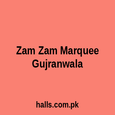 Zam Zam Marquee Gujranwala
