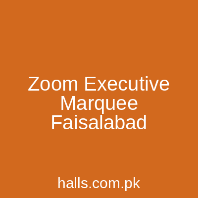 Zoom Executive Marquee Faisalabad