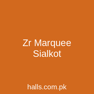 ZR MARQUEE Sialkot
